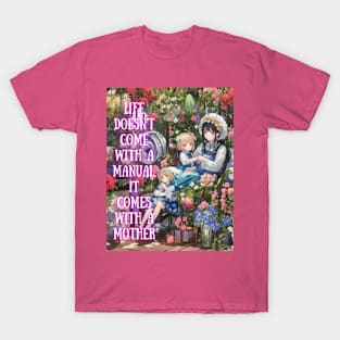 mothers day quotes T-Shirt